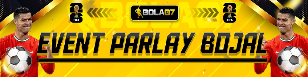 EVENT PARLAY BOJAL BOLA07